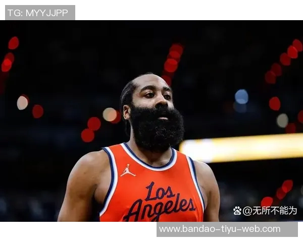 快船战绩不佳仍有希望美媒分析哈登带队能力助力季后赛之路