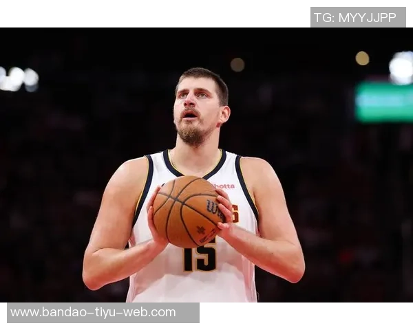 新赛季大个子球员MVP赔率分析约基奇领跑文班紧随其后锡安也在榜上